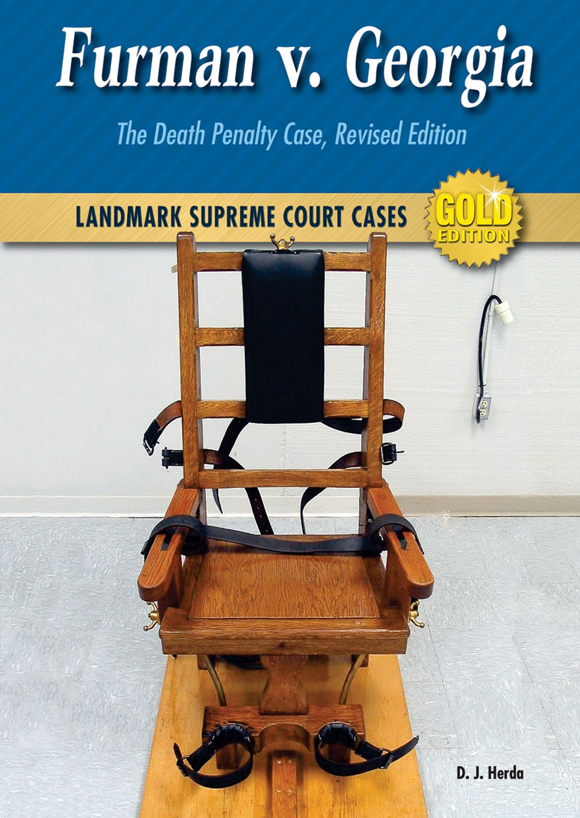 Furman v. Georgia: The Death Penalty Case, Revised Edition