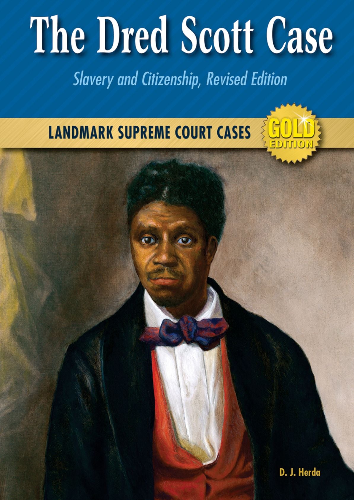 The Dred Scott Case: Slavery and Citizenship, Revised Edition