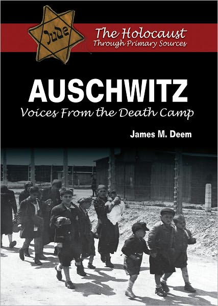Auschwitz: Voices From the Death Camp