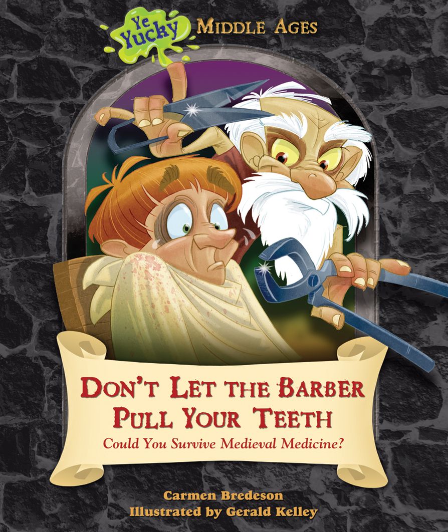 Don't Let the Barber Pull Your Teeth: Could You Survive Medieval Medicine?