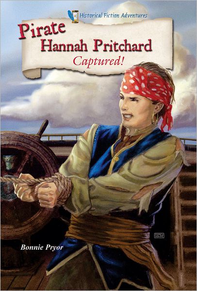 Pirate Hannah Pritchard: Captured!