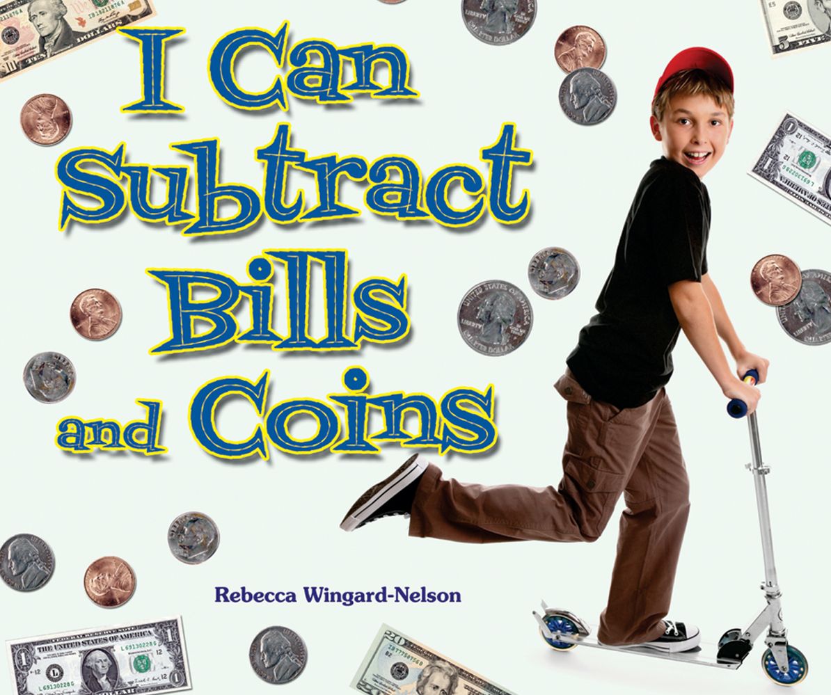 I Can Subtract Bills and Coins