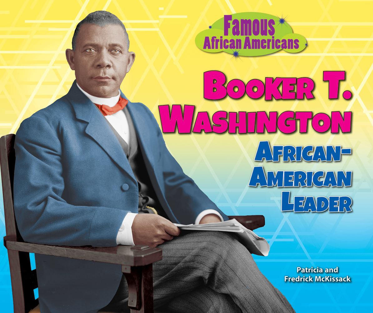Booker T. Washington: African-American Leader