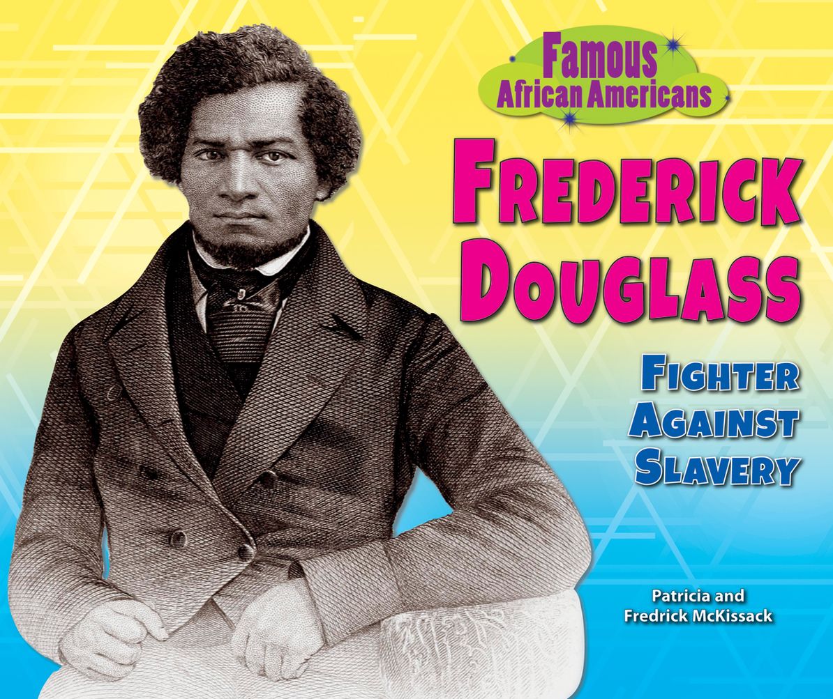 Frederick Douglass: Fighter Against Slavery