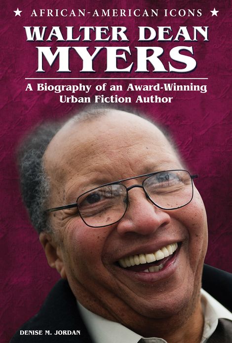 Walter Dean Myers: A Biography of an Award-Winning Urban Fiction Author