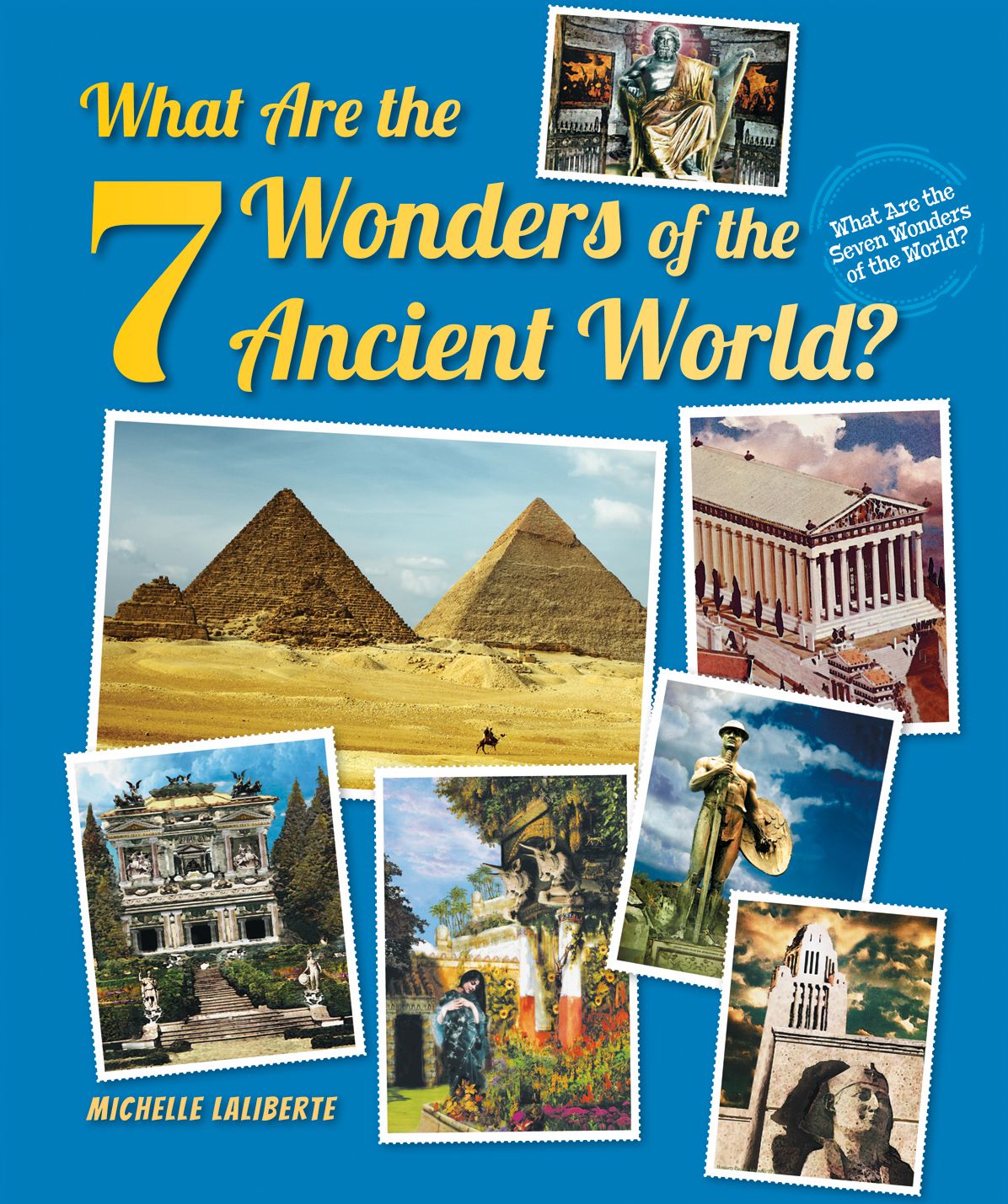 What Are the 7 Wonders of the Ancient World?