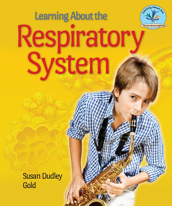 Learning About the Respiratory System