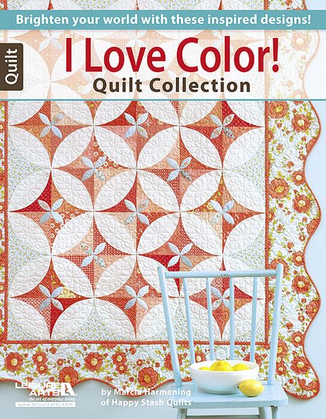 I Love Color Quilt Collection Brighten Your World