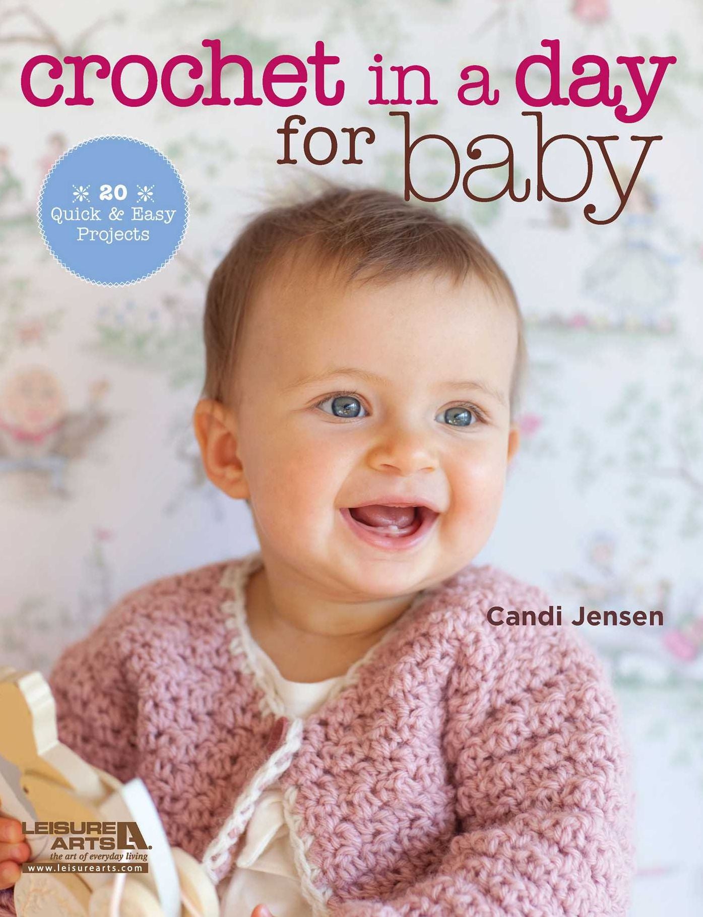 Crochet in a Day for Baby