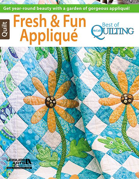 Fresh & Fun Applique -- Best of McCall's Quilting: Best of McCall&acirc;??s Quilting