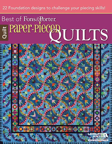 Paper-Pieced Quilts: Best of Fons and Porter: Best of Fons & Porter