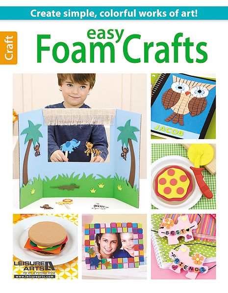 Easy Foam Crafts