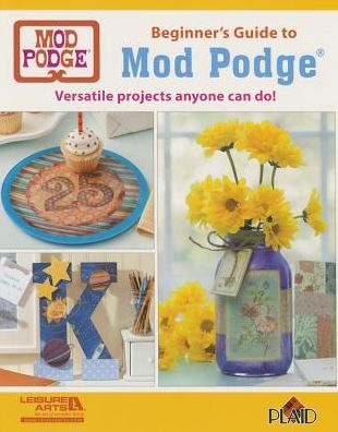 Decopauge 101: Mod Podge Basics