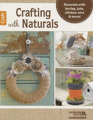 Crafting with Naturals