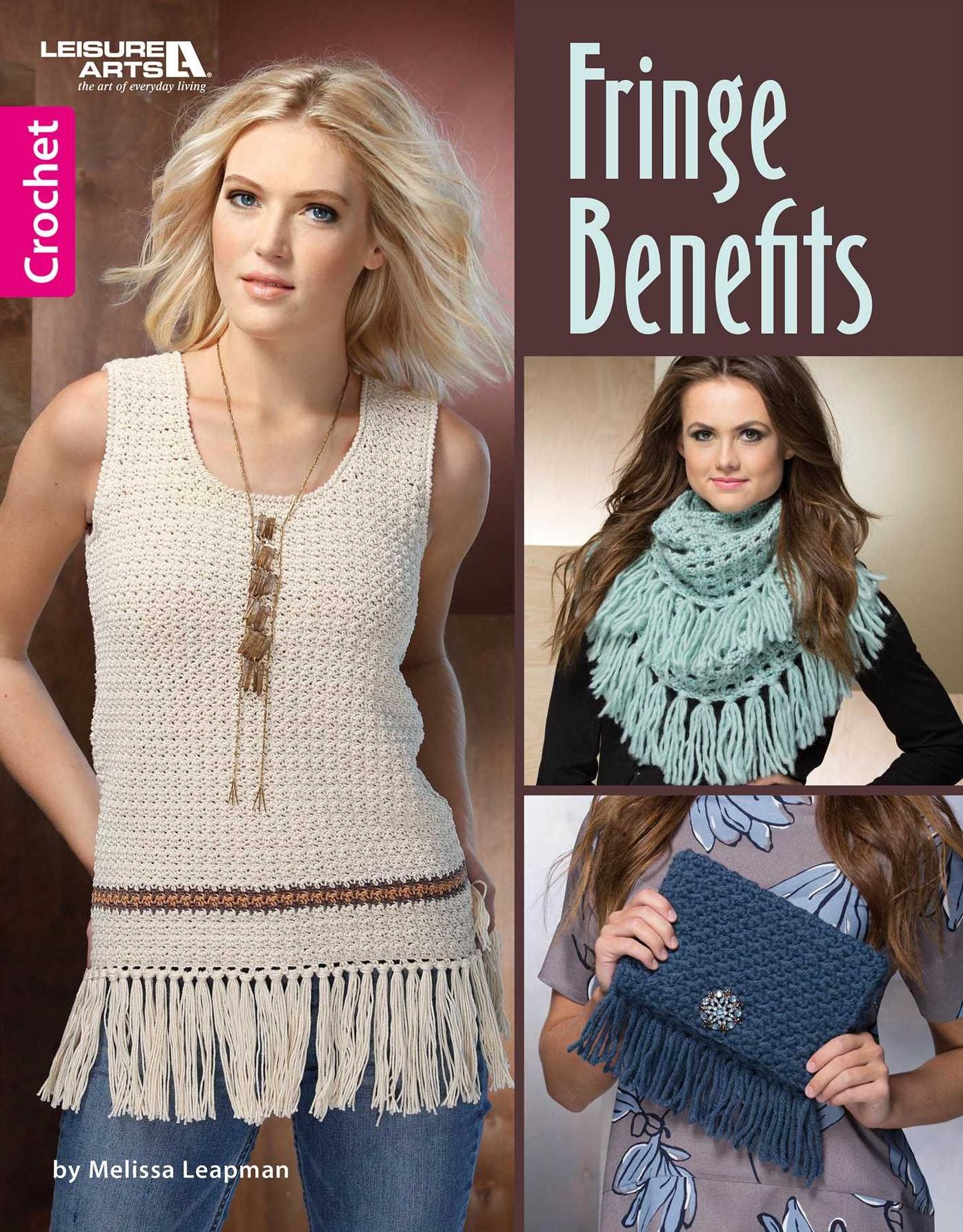Fringe Benefits : Crochet