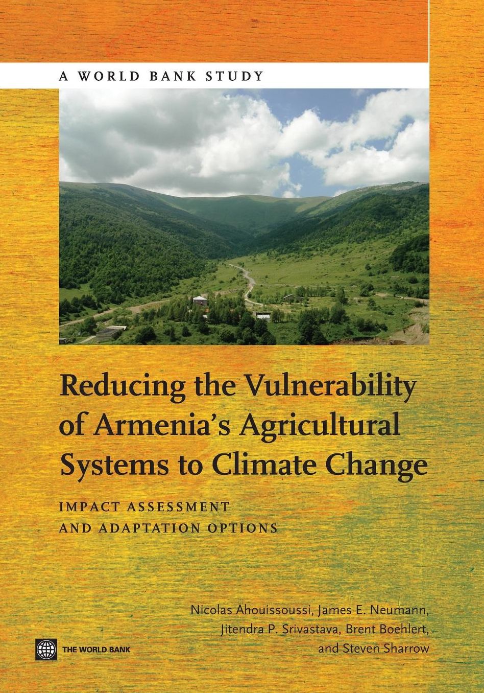 Reducing the Vulnerability of Armenia?s Agricultural Systems to Climate Change: Impact Assessment and Adaptation Options