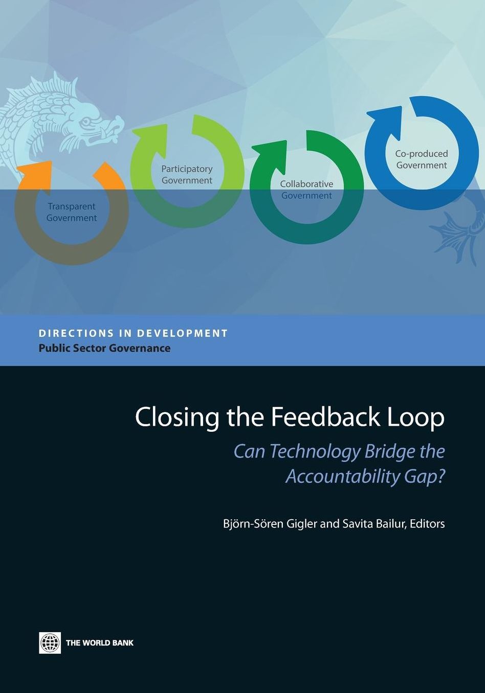 Closing the Feedback Loop: Can Technology Bridge the Accountability Gap