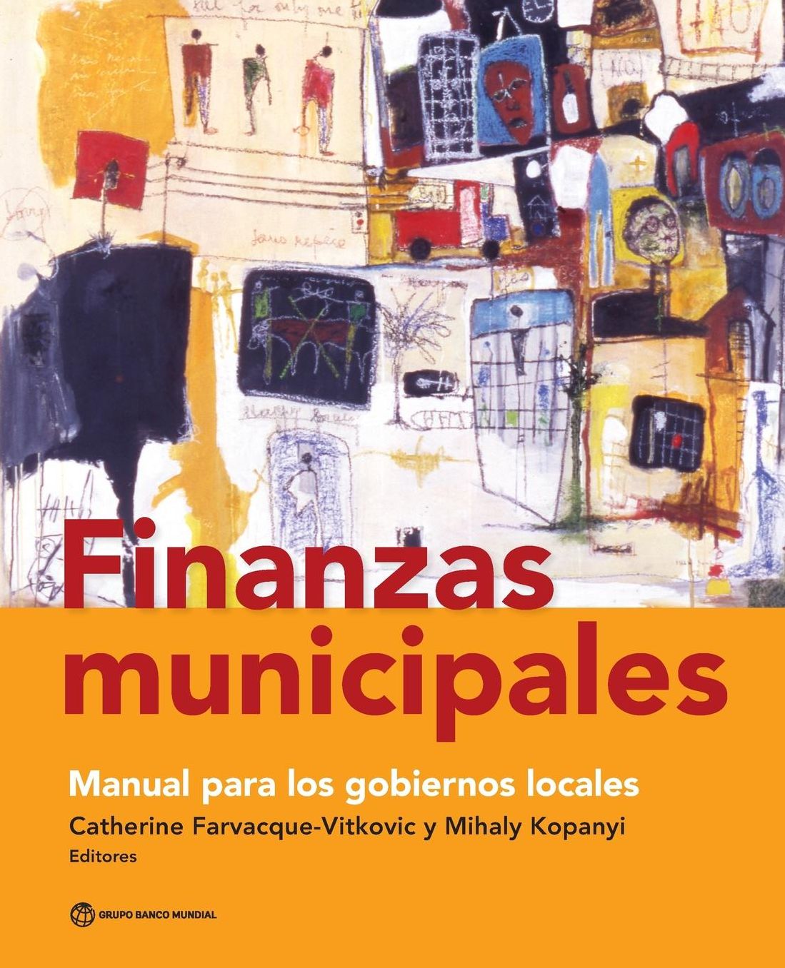 Finanzas municipales: Manual para los gobiernos locales