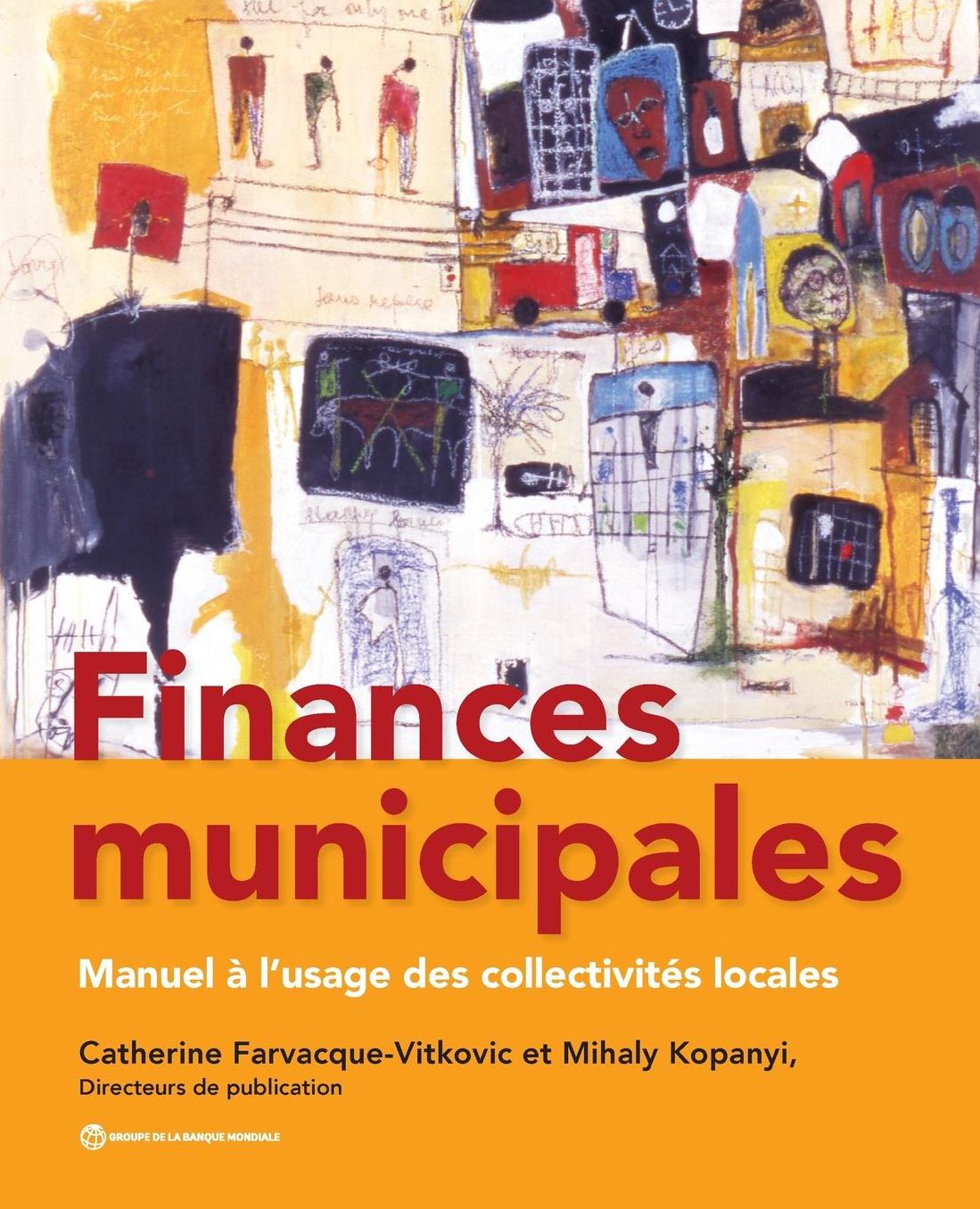 Finances Municipales: Manuel ? l?usage des Collectivit?s Locales