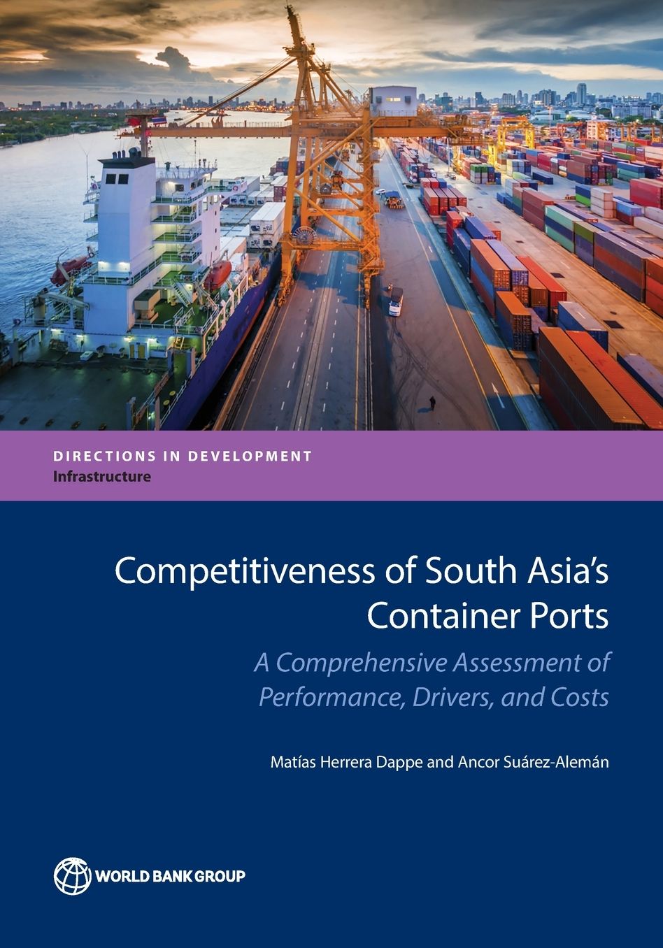 Competitiveness of South Asia's Container Ports: A Comprehensive Assessment of Performance, Drivers, and Costs