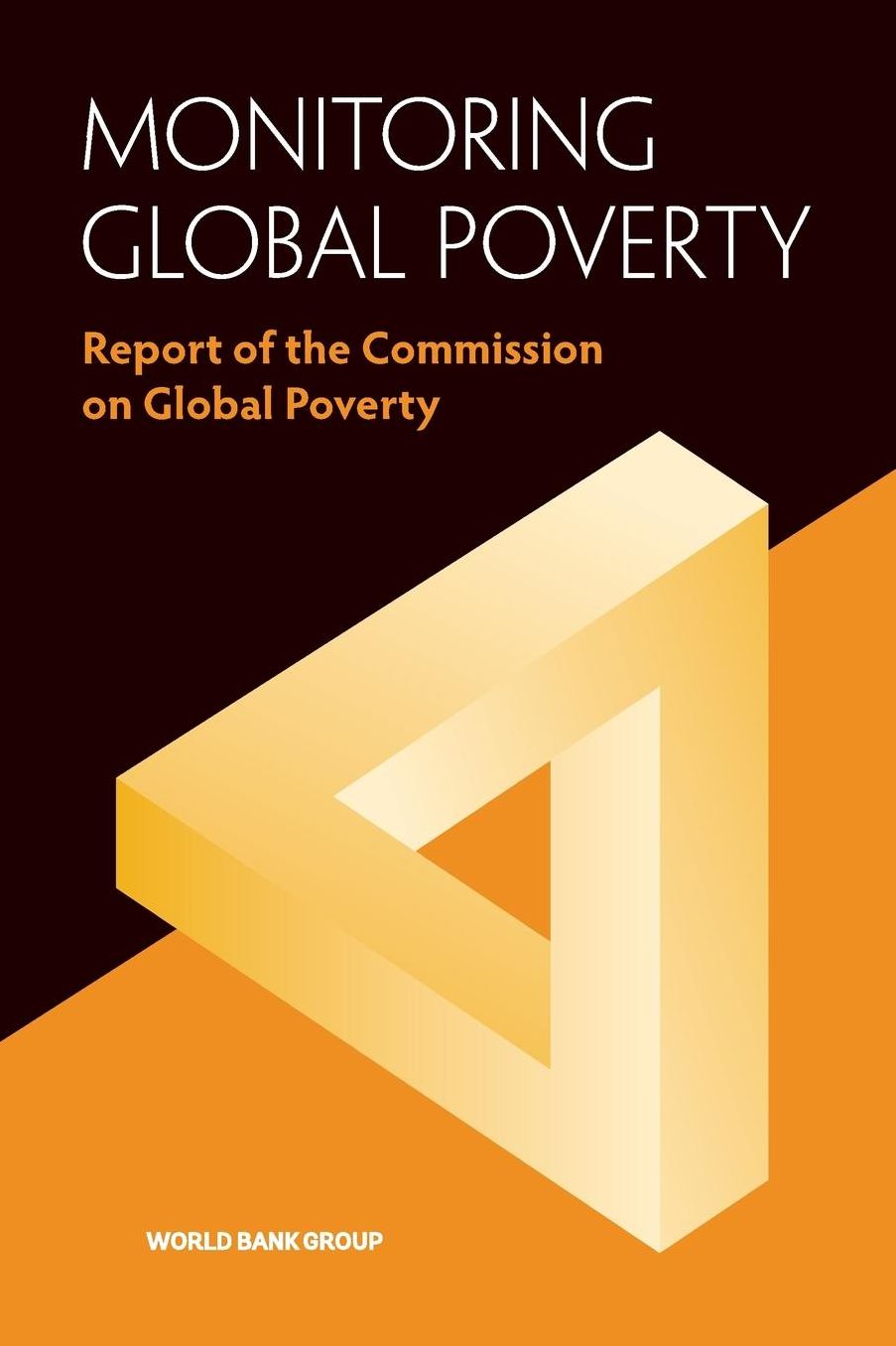 Monitoring Global Poverty: Report of the Commission on Global Poverty