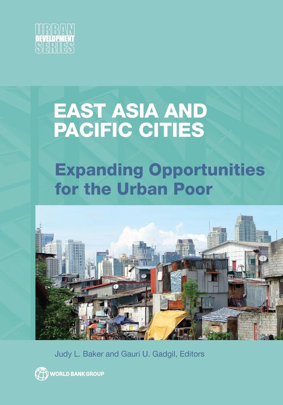 East Asia and Pacific Cities: Expanding Opportunities for the Urban Poor