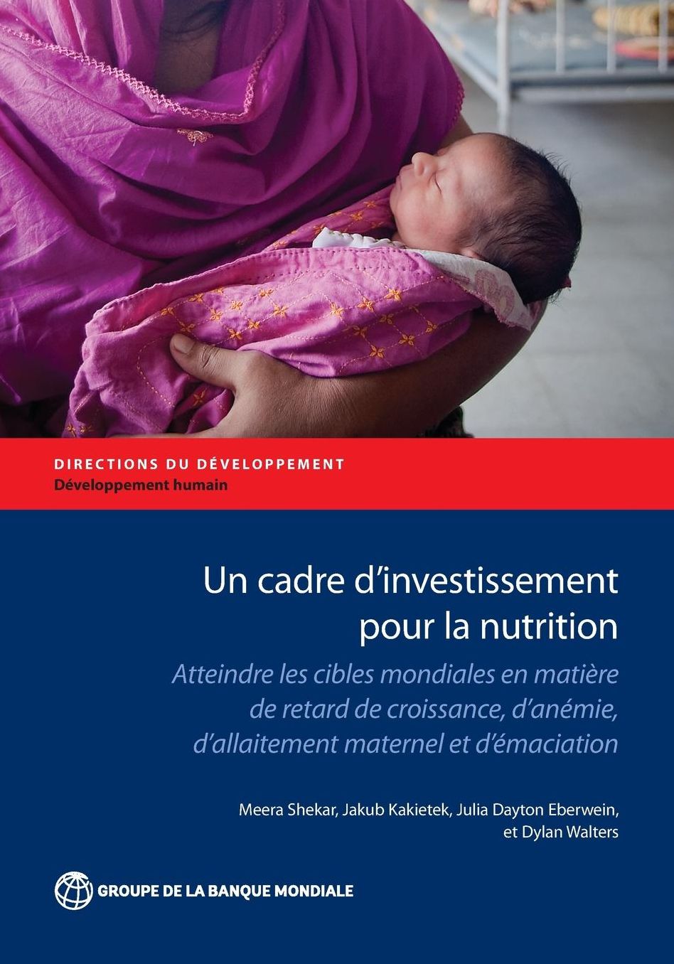 Un Cadre D 'Investissement Pour Fa Nutrition: Atteindre Fes Cibfes Tnondiafes En Matiere de Retard de Croissance, D 'Anemie, D 'Allaitement Maternef E