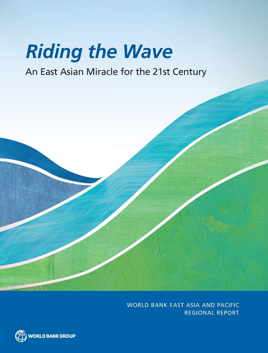 Riding the Wave: An East Asian Miracle for the 21st Century