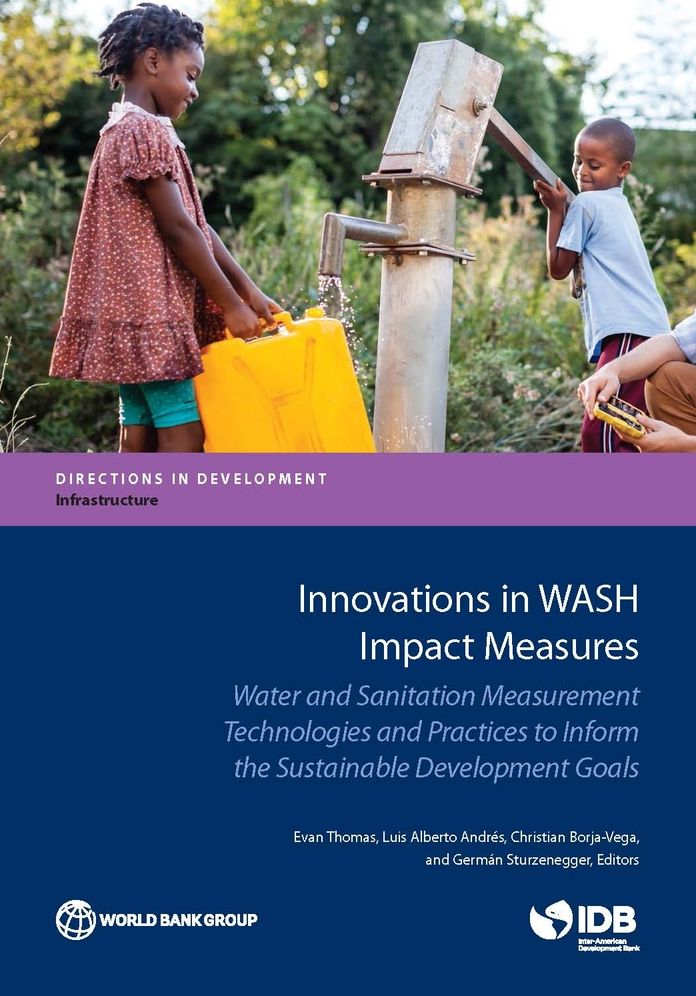 Innovations in WASH Impact Measures: Water and Sanitation Measurement Technologies and Practices to Inform the Sustainable Development Goals