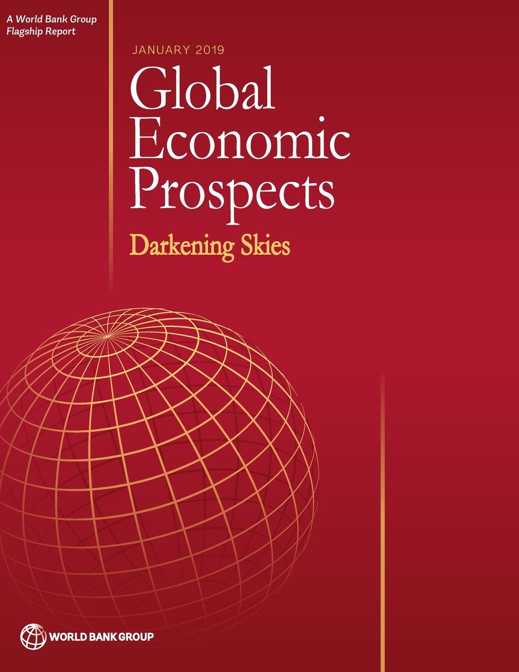 Global Economic Prospects, January 2019: Darkening Skies