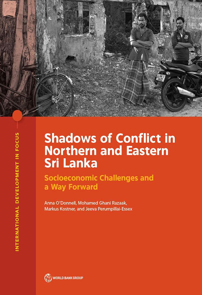 Shadows of Conflict in Northern and Eastern Sri Lanka: Socioeconomic Challenges and a Way Forward