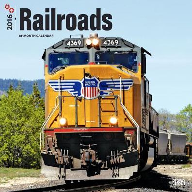 2016 Railroads Square 12x12 Wall Calendar