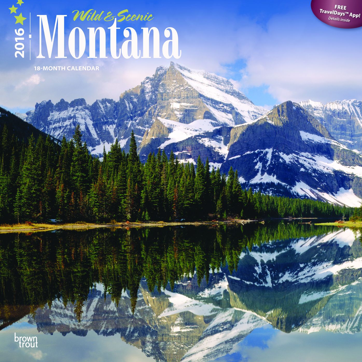 2016 Montana, Wild & Scenic Square 12x12 Wall Calendar