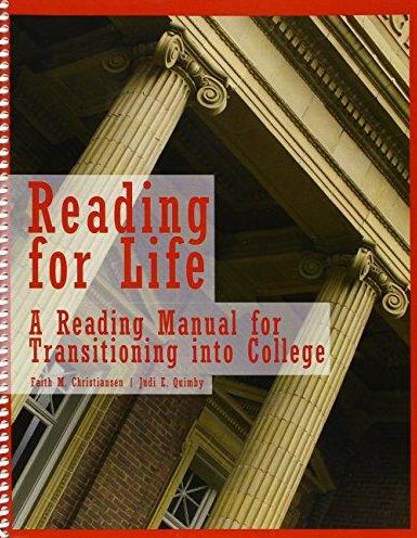 Reading for Life: A Reading Manual for Transitioning into College