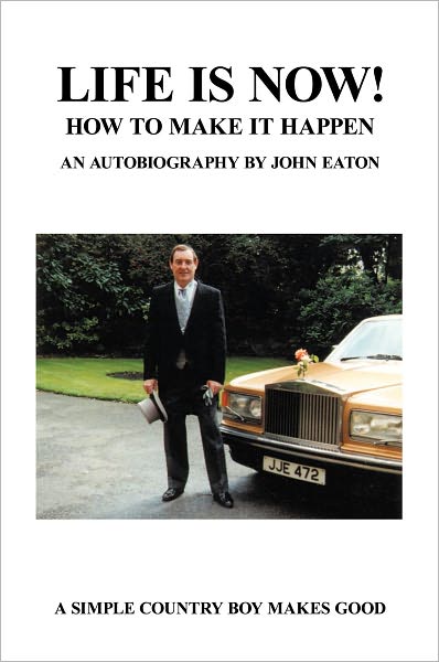 Life Is Now!: How To Make It Happen!