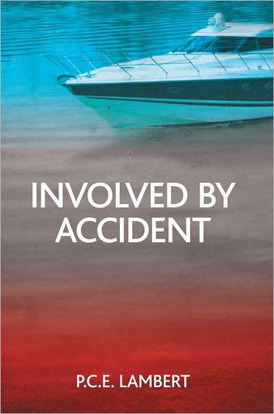 Involved by Accident