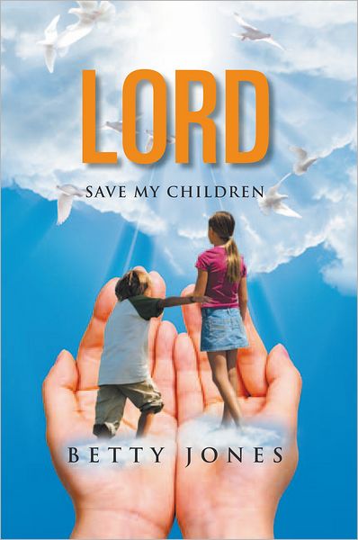 Lord Save My Children