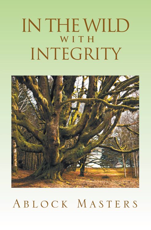 In the Wild with Integrity