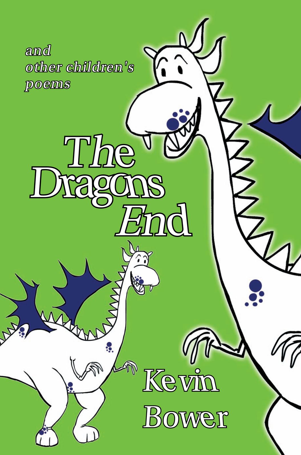 The Dragon's End: and other children's poems