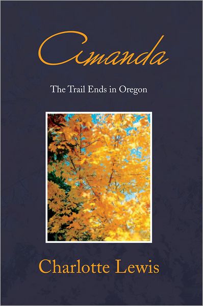 Amanda: The Trail Ends in Oregon