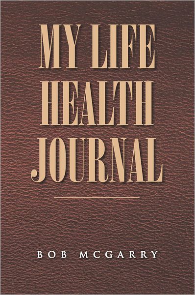 MY LIFE HEALTH JOURNAL