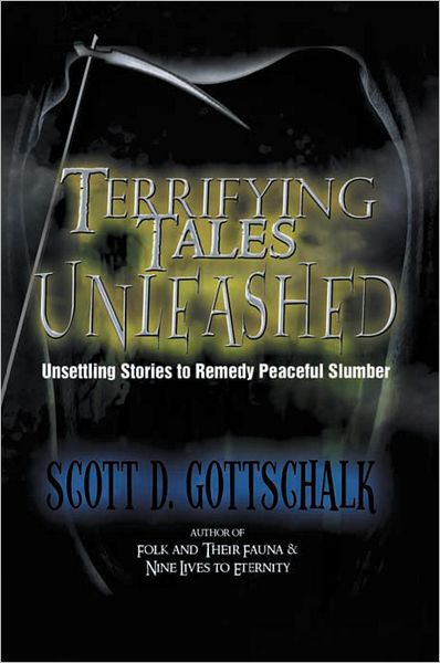 Terrifying Tales Unleashed: Unsettling Stories To Remedy Peaceful Slumber
