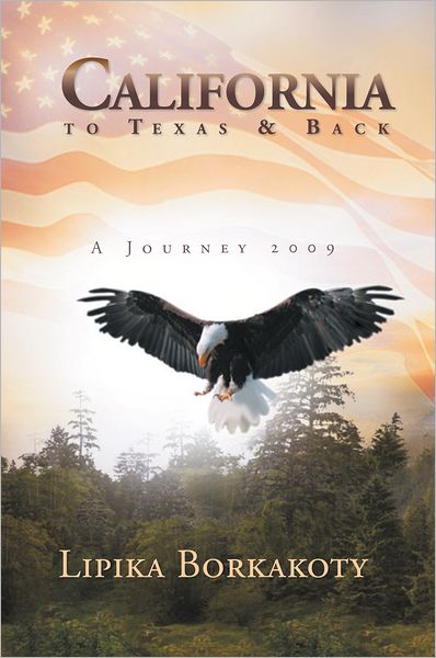 California to Texas & Back: A Journey 2009
