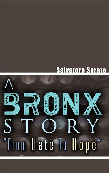 A Bronx Story "From Hate To Hope"