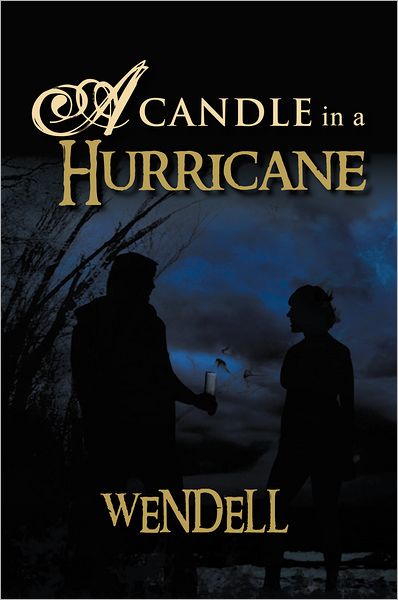 A Candle in a Hurricane