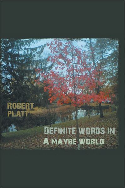 Definite Words In A Maybe World
