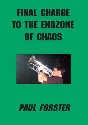 Final Charge to the Endzone of Chaos