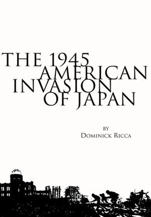 The 1945 American Invasion Of Japan
