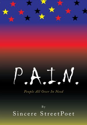 P.A.I.N.: People All Over In Need