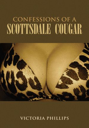 Confessions of A Scottsdale Cougar